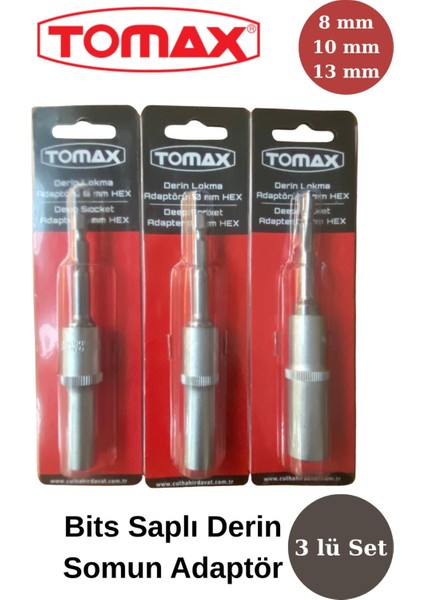 Tomax 3'lü Bits Saplı Derin Lokma Adaptör Seti (8 mm – 10 mm – 13 Mm)