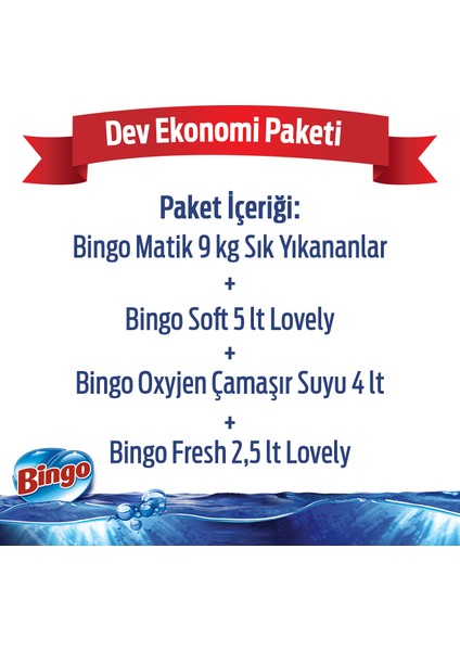 "Dev Ekonomi Paketi ; Bingo Matik 9 kg Sık Yıkananlar + Bingo Soft 5 ltLovely + Bingo Fresh 2,5 lt Lovely + Bingo Oksijen Çam"