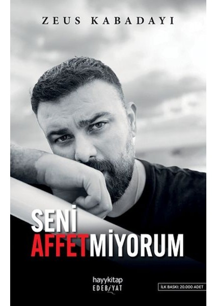 Seni Affetmiyorum