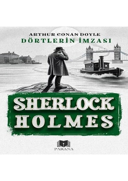 Dörtlerin Imzası - Sherlock Holmes