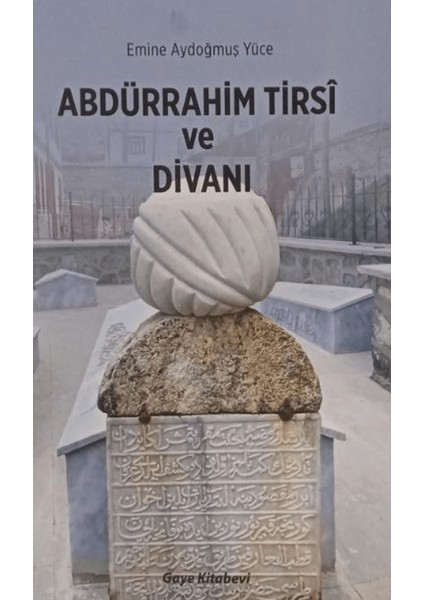 Abdürrahim Tirsi ve Divanı