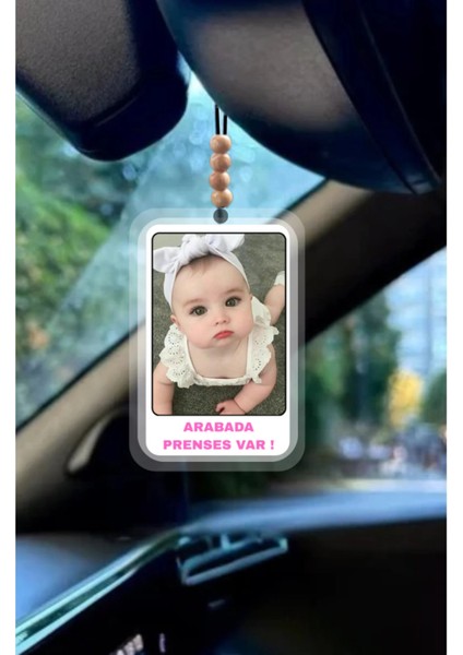 Kişiye Özel “arabada Prenses Var” Yazılı Araç Ayna Süsü | Isimli & Fotoğraflı