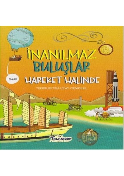 Inanılmaz Buluşlar Hareket Halinde