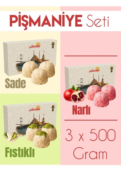 3'lü Pişmaniye Seti 3 x 250 gr (Narlı-Fıstıklı-Sade)