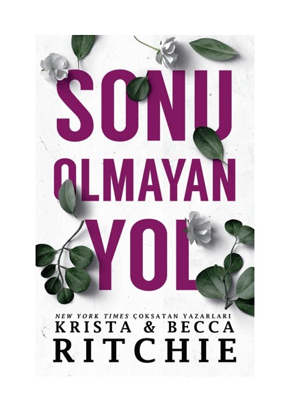 Sonu Olmayan Yol - Krista & Becca Ritchie