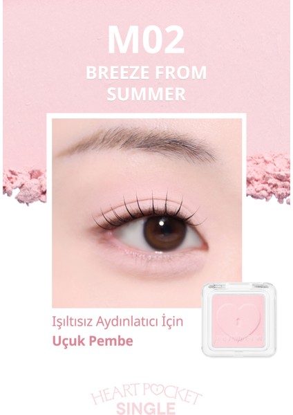 Kişiselleştirilebilir Mat Tekli Far PERIPERA Heart Pocket Single (M02 Breeze From Summer)