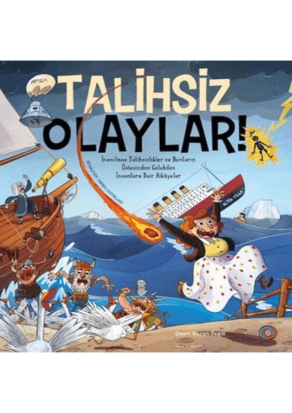 Talihsiz Olaylar!