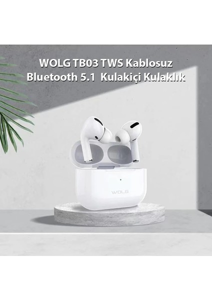Wolg TB03 Tws Kablosuz Bluetooth 5.1 Kulakiçi KULAKLIK-(5775) - M098K721-R37098 fiyatları