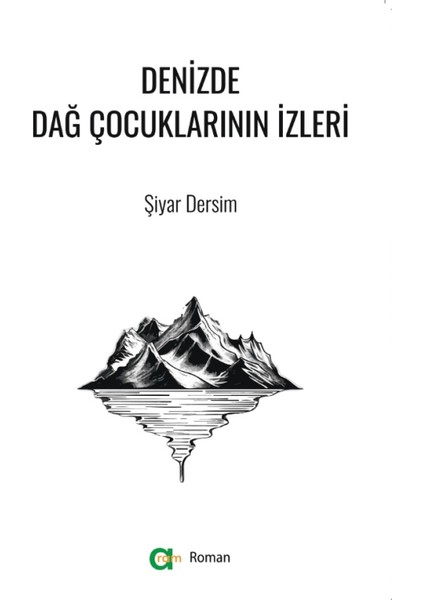 Denizde Dağ Çocuklarının Izleri