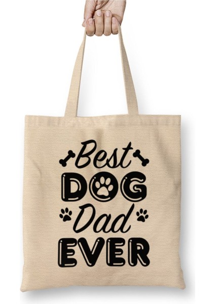 Best Dog Dad Ever Köpek Babası Beyaz Bez Çanta Uzun Saplı Alışveriş Çantası Plaj Çantası