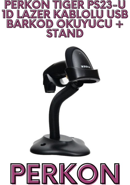 Tıger PS23-U 1d Lazer Kablolu USB Barkod Okuyucu + Stand