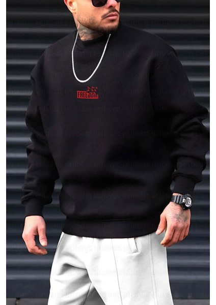 Erkek Siyah Freedom Baskılı Kalın Soft 3 Iplik Içi Şardonlu 0 Sıfır Yaka Oversize Salaş Sweat fiyatları