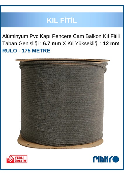Alüminyum Pvc Kapı Pencere Cam Balkon Kıl Fitili En 6,7mm - Kıl Uzunluğu: 12MM - Rulo - 175 Metre