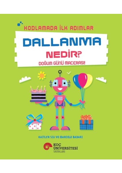 Kodlamada Ilk Adımlar Dallanma Nedir? Doğum Günü Macerası!