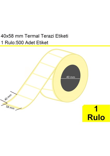 40X58 mm Termal Terazi Etiketi 1 Rulo: 500 Adet Etiket