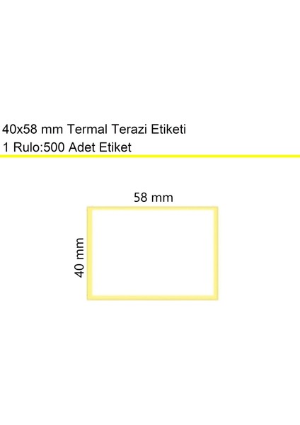 40X58 mm Termal Terazi Etiketi 1 Rulo: 500 Adet Etiket fiyatları