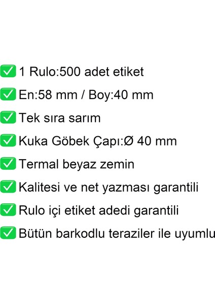 40X58 mm Termal Terazi Etiketi 1 Rulo: 500 Adet Etiket modelleri