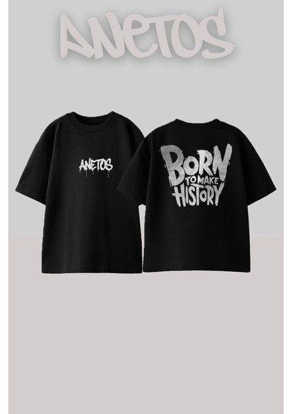 Born To Make History Tasarım Sırt Baskılı Pamuk Siyah Oversize T-Shirt