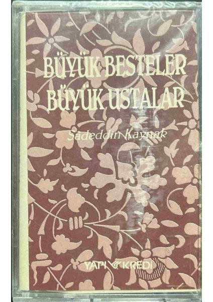 Büyük Besteler Büyük Ustalar (Saadettin Kaynak 3 Adet - Selahaddin Pınar 2 Adet) 5 Adet Açılmamış Jelatininde Kaset