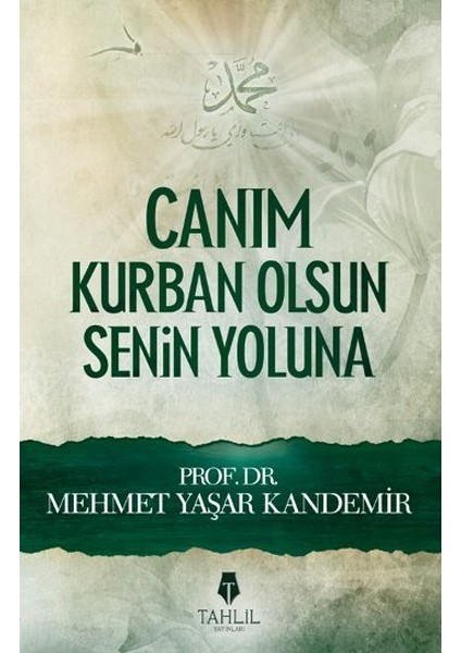 Canım Kurban Olsun Senin Yoluna