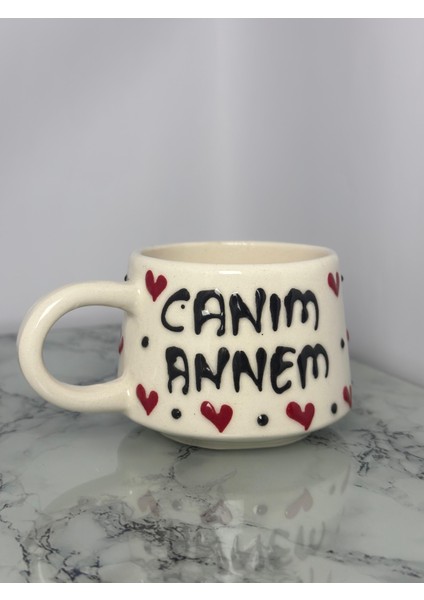 Seramik El Yapımı Canım Annem Yazılı Bardak | Yelkovanstudio