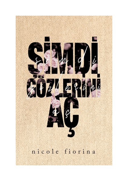 Şimdi Gözlerini Aç - Nicole Fiorina