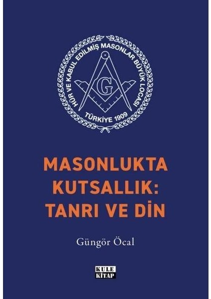 Masonlukta Kutsallık: Tanrı ve Din
