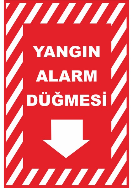 Yangın Alarm Düğmesi Levhası Tabelası