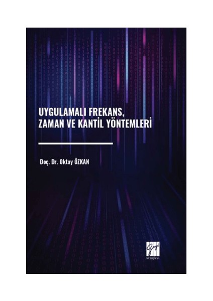 Uygulamalı Frekans, Zaman ve Kantil Yöntemleri Oktay Özkan