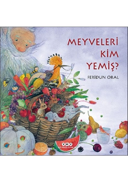 Meyveleri Kim Yemiş?