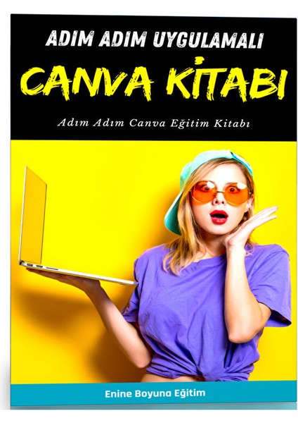 Adım Adım Uygulamalı Canva Eğitim Kitabı