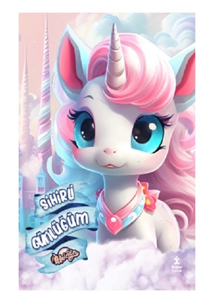 I Love Unicorn Sihirli Günlüğüm (Ciltli)