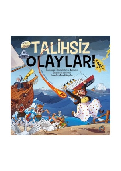 Talihsiz Olaylar!
