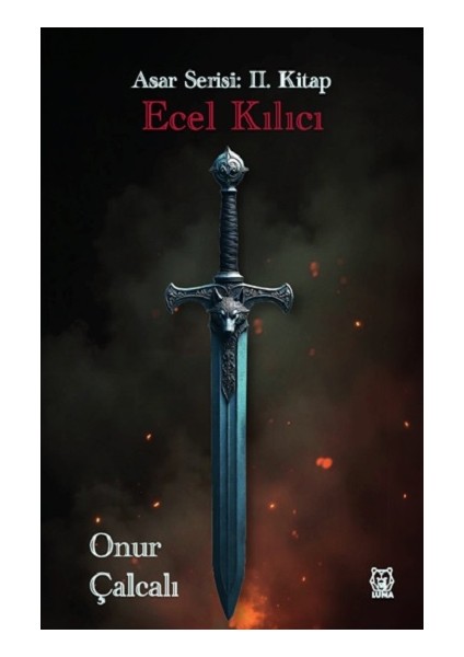 Ecel Kılıcı - Asar Serisi: 2. Kitap