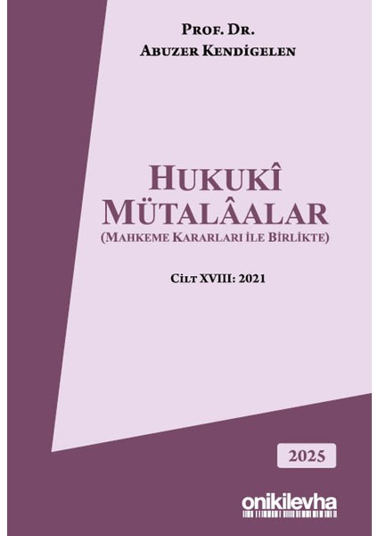 Hukuki Mütalaalar (Mahkeme Kararları ile Birlikte)