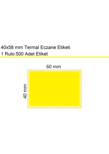 40X60 Termal Eczane Etiketi Sarı Zemin 1 Rulo: 500 Adet Etiket fiyatları