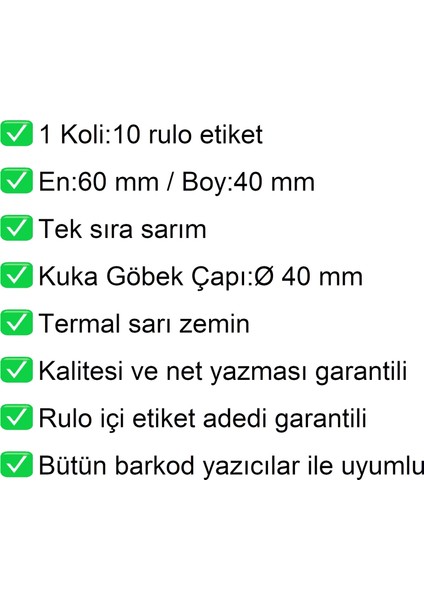 40X60 Termal Eczane Etiketi Sarı Zemin 1 Rulo: 500 Adet Etiket 1 Koli: 10 Rulo Etiket modelleri