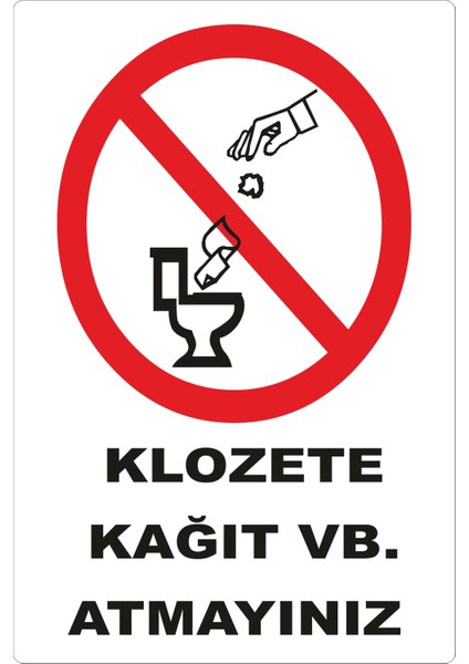 Klozete Kağıt Vs. Atmayınız Levhası Tabelası