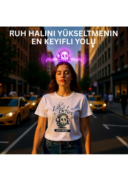 Life’s Better With Music – Kadın Regular Fit Tişört