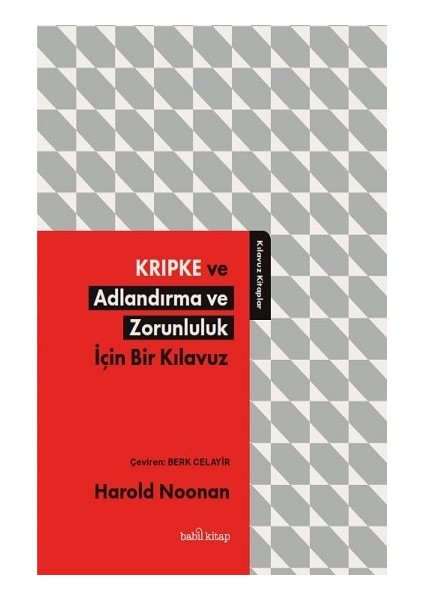 Kripke ve Adlandırma ve Zorunluluk Için Bir Kılavuz