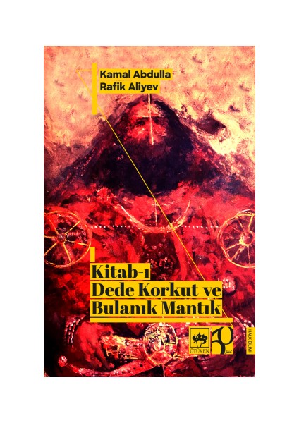 Kitab-I Dede Korkut ve Bulanık Mantık