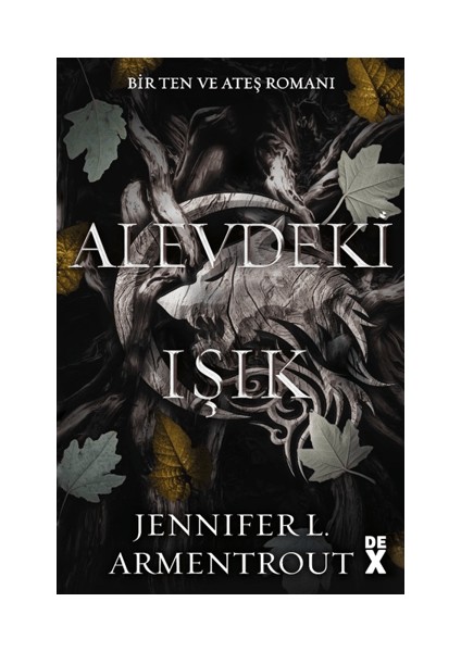 Ten ve Ateş 2: Alevdeki Işık