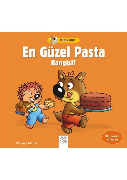 Minik Kurt En Güzel Pasta Hangisi? - Ilk Okuma Kitapları