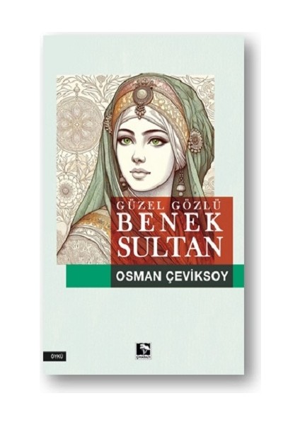 Güzel Gözlü Benek Sultan
