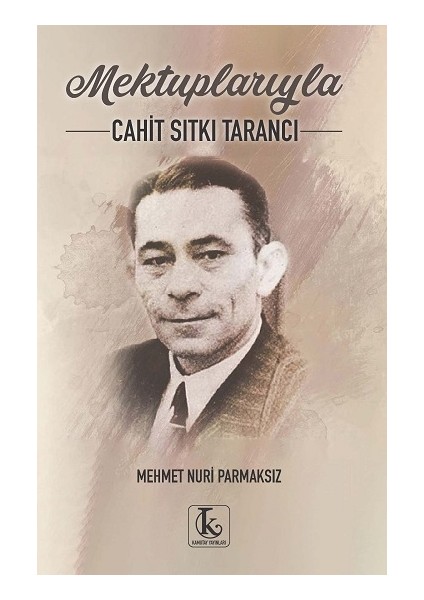 Mektuplarıyla Cahit Sıtkı Tarancı