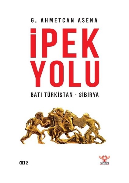 Ipek Yolu / Batı Türkistan-Sibirya