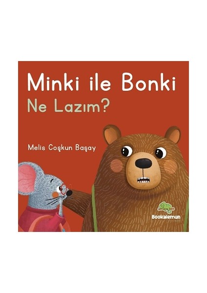 Minki ile Bonki – Ne Lazım? (Ciltli)