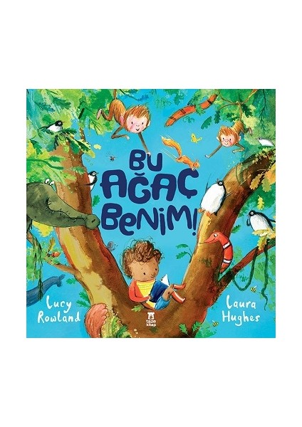 Bu Ağaç Benim (Ciltli)