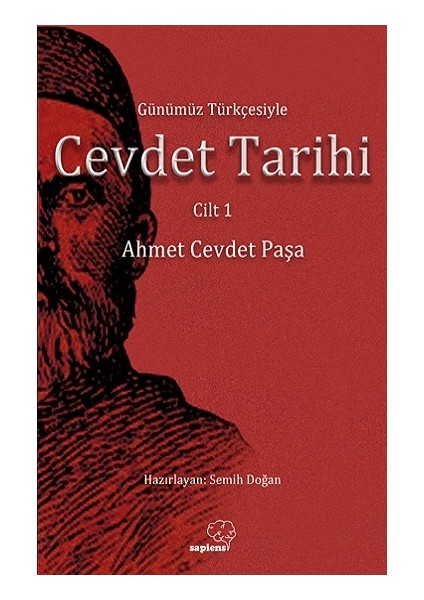 Günümüz Türkçesiyle Cevdet Tarihi Cilt 1