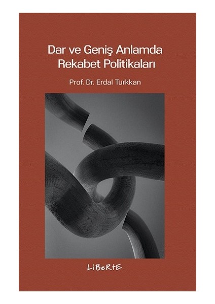 Dar ve Geniş Anlamda Rekabet Politikaları